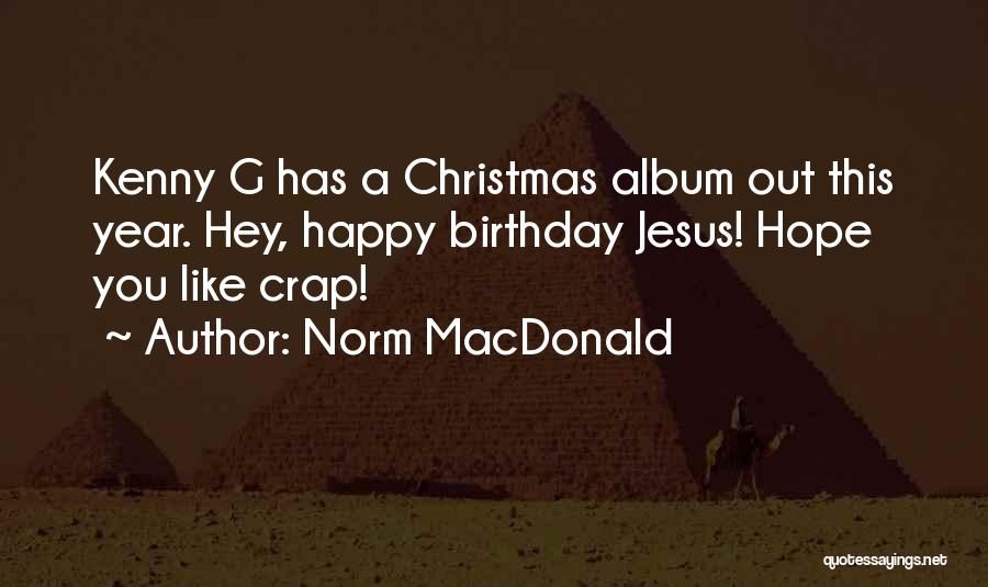 Birthday Album Quotes By Norm MacDonald