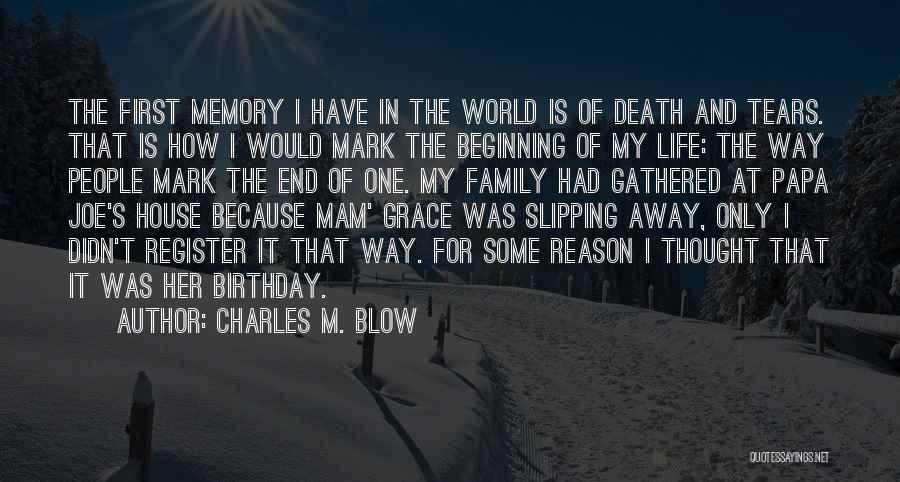 Birthday And Family Quotes By Charles M. Blow