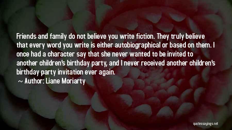 Birthday And Family Quotes By Liane Moriarty