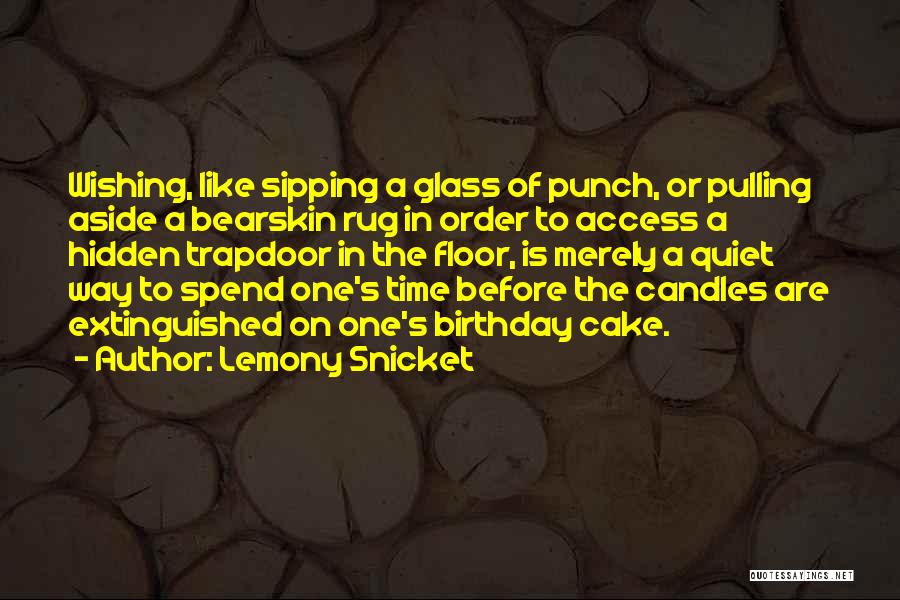 Birthday Before Quotes By Lemony Snicket