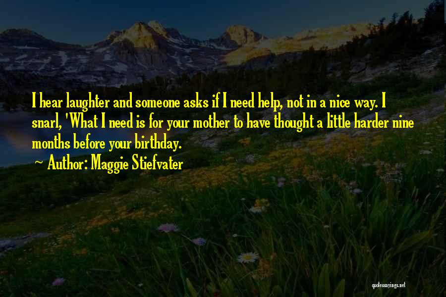 Birthday Before Quotes By Maggie Stiefvater