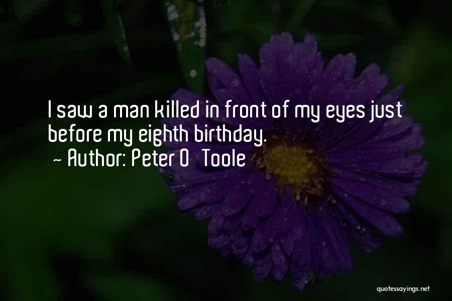 Birthday Before Quotes By Peter O'Toole