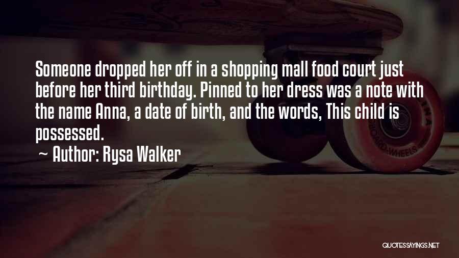 Birthday Before Quotes By Rysa Walker