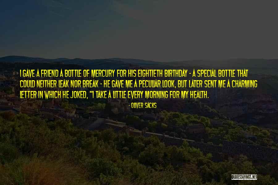 Birthday Best Friend Quotes By Oliver Sacks Birthday Best Friend Quotes By Oliver Sacks