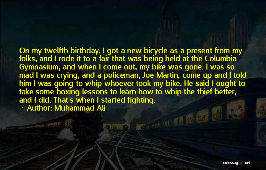 Birthday Bicycle Quotes By Muhammad Ali