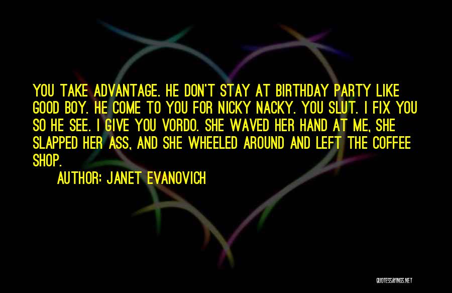 Birthday Boy Quotes By Janet Evanovich