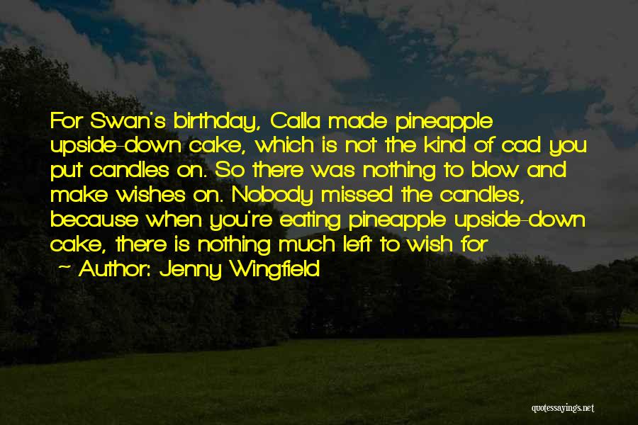 Birthday Cake And Quotes By Jenny Wingfield