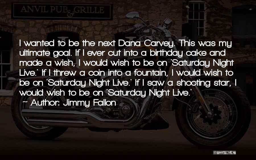Birthday Cake And Quotes By Jimmy Fallon