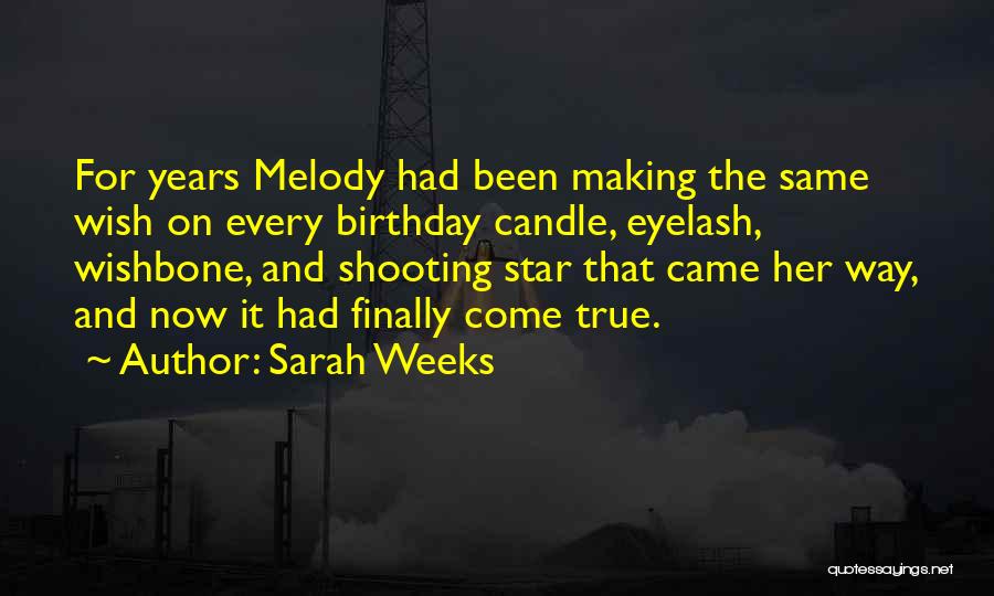 Birthday Candle Wishes Quotes By Sarah Weeks