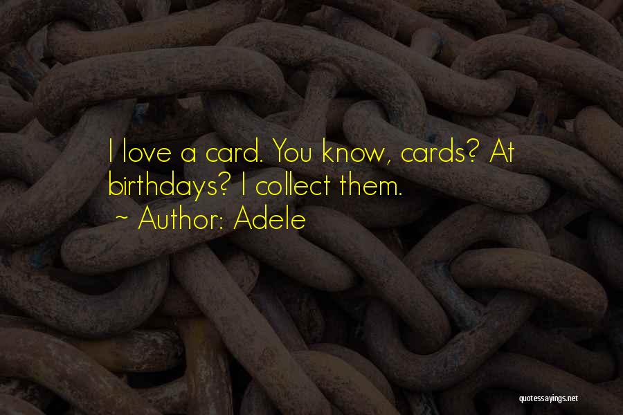 Birthday Cards Quotes By Adele