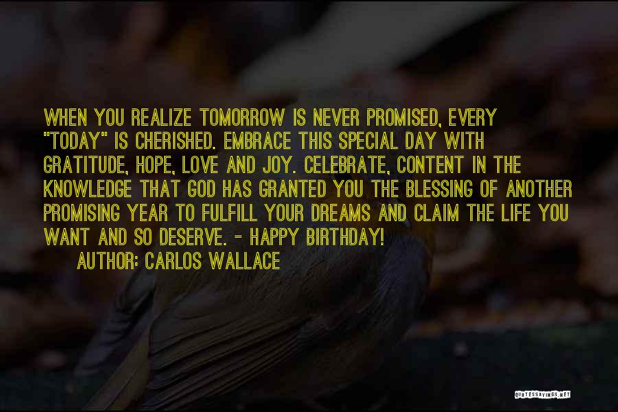 Birthday Celebrate Quotes By Carlos Wallace