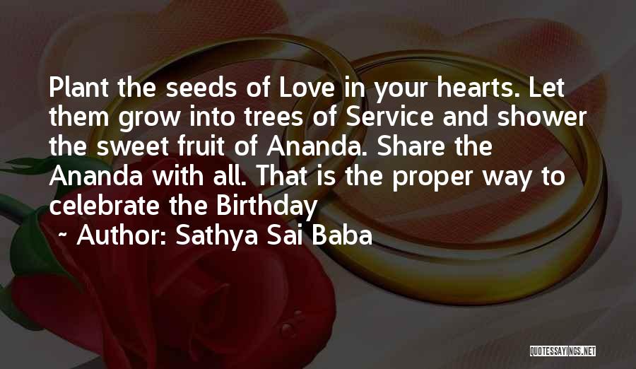 Birthday Celebrate Quotes By Sathya Sai Baba