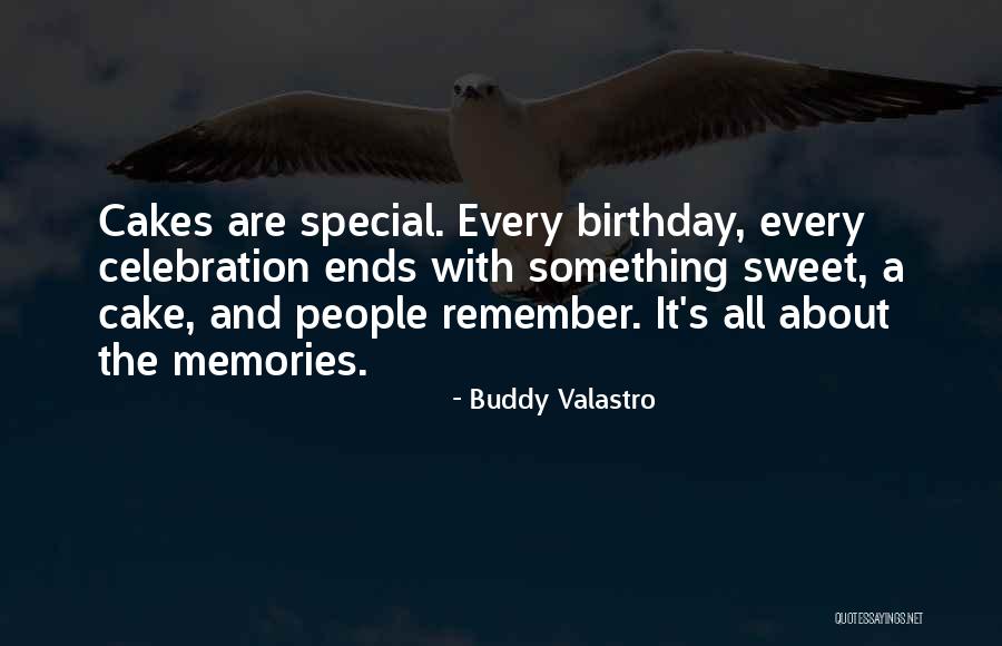 Birthday Celebration Quotes By Buddy Valastro