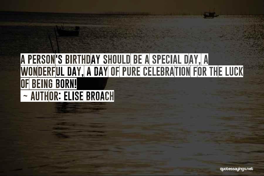 Birthday Celebration Quotes By Elise Broach