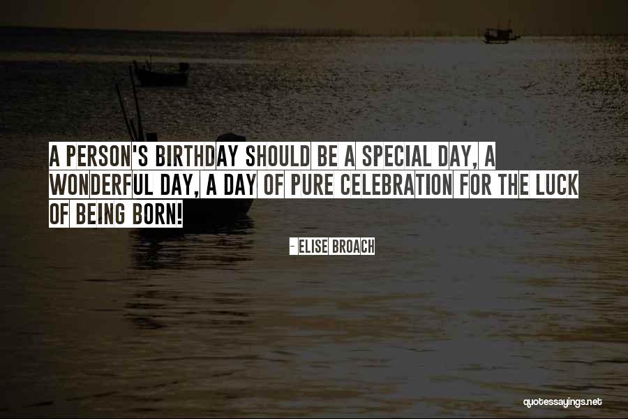 Birthday Celebration Quotes By Elise Broach