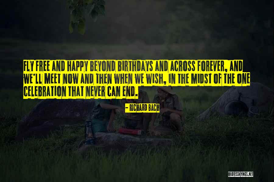 Birthday Celebration Quotes By Richard Bach