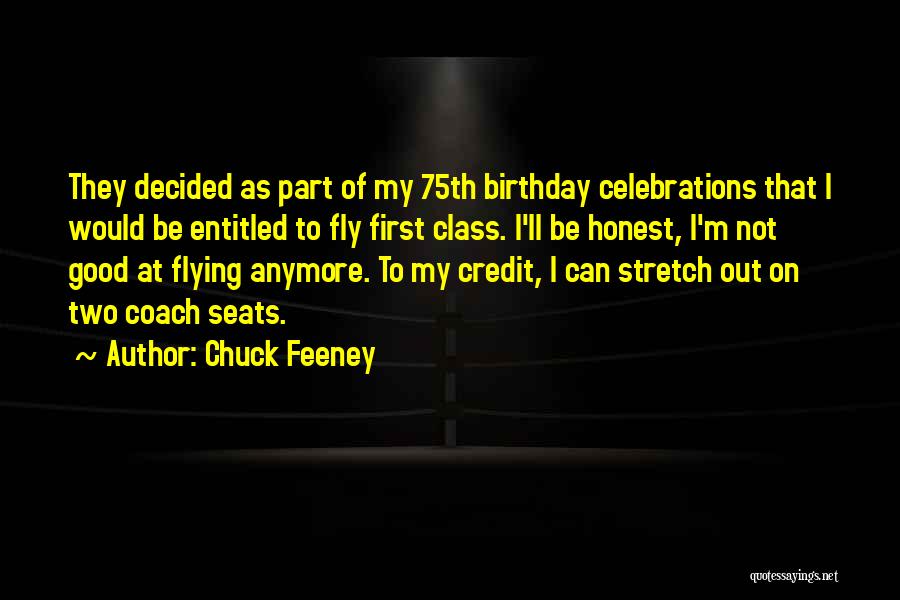 Birthday Celebrations Quotes By Chuck Feeney