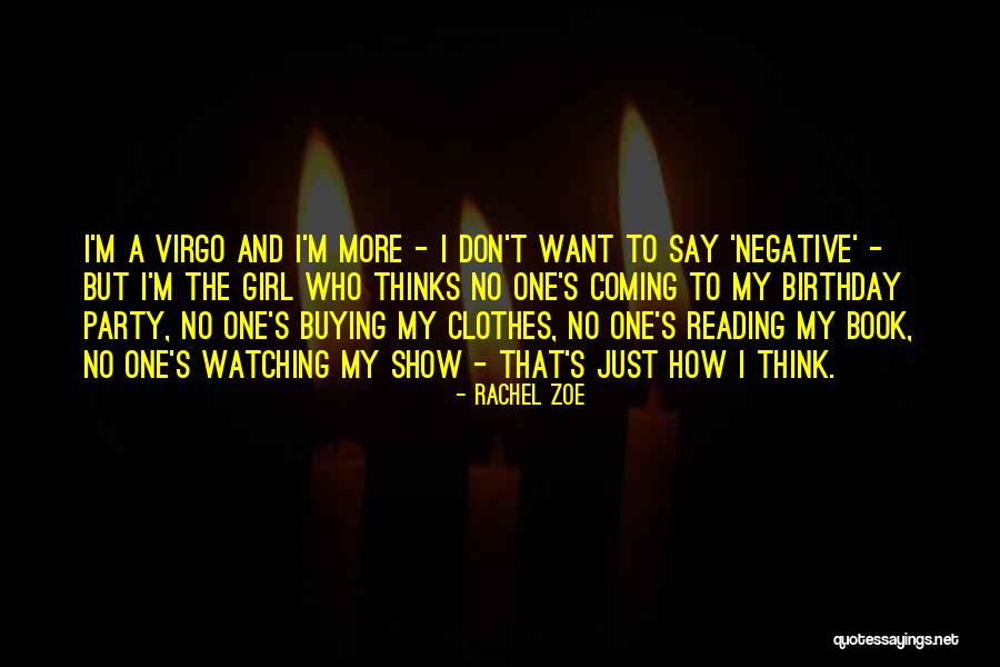 Birthday Coming Soon Quotes By Rachel Zoe Birthday Coming Soon Quotes By Rachel Zoe
