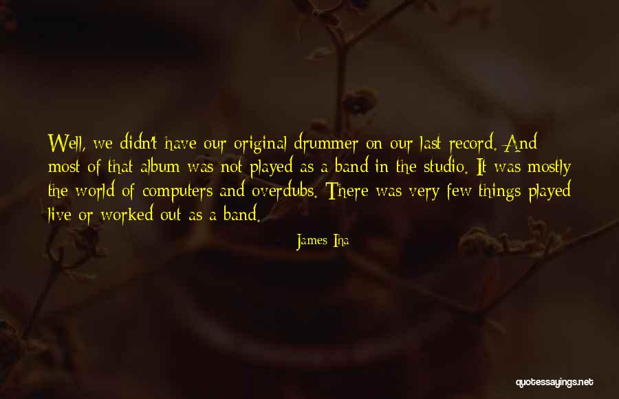 Birthday Favors Quotes By James Iha Birthday Favors Quotes By James Iha