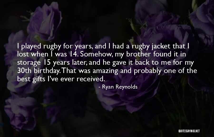 Birthday For Brother Quotes By Ryan Reynolds Birthday For Brother Quotes By Ryan Reynolds
