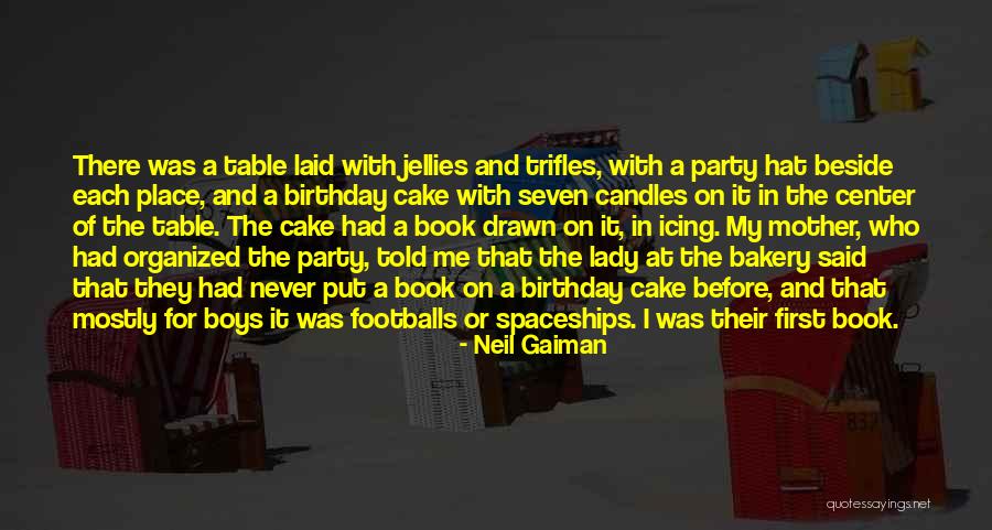 Birthday For Mother Quotes By Neil Gaiman Birthday For Mother Quotes By Neil Gaiman