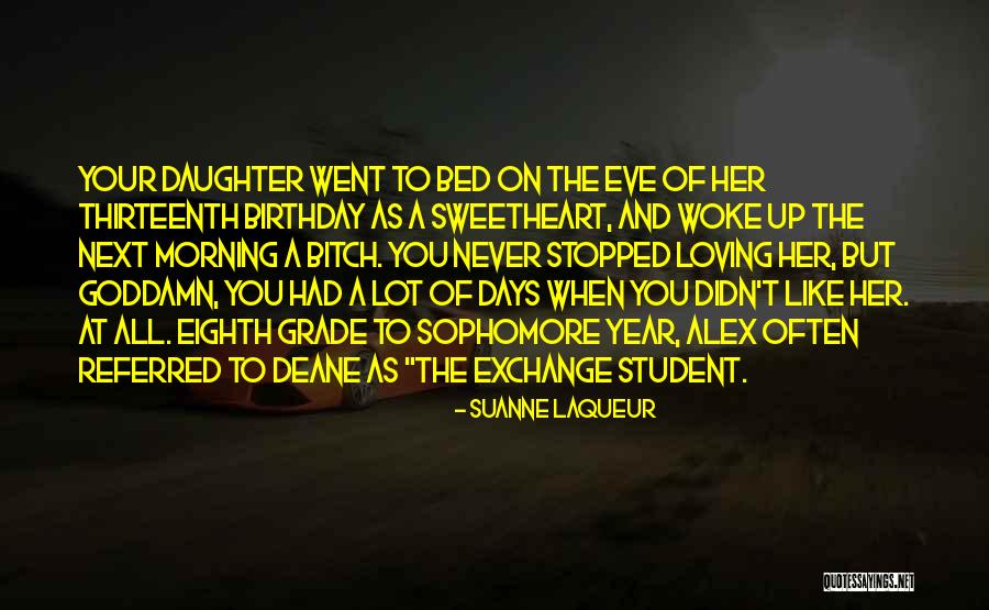 Birthday For My Daughter Quotes By Suanne Laqueur Birthday For My Daughter Quotes By Suanne Laqueur