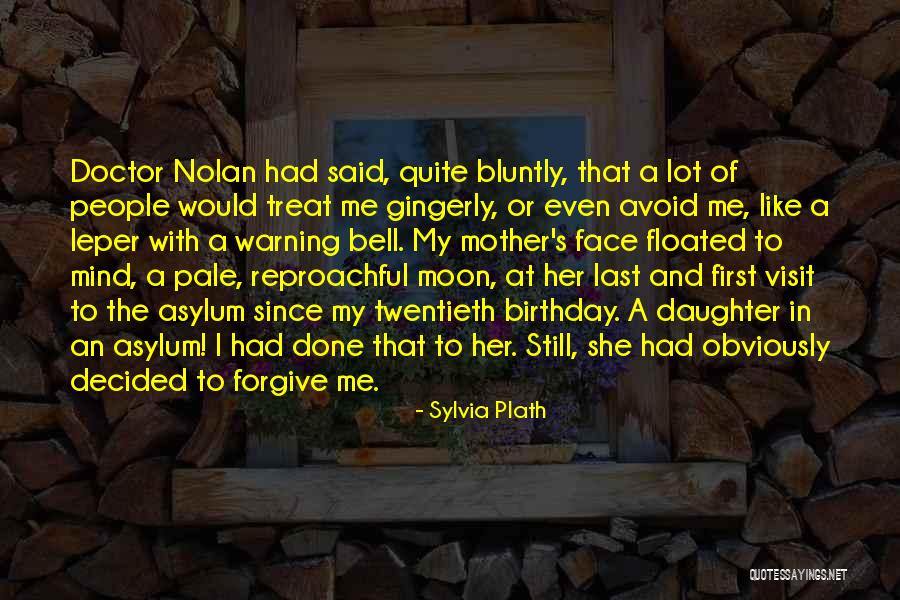 Birthday For My Daughter Quotes By Sylvia Plath Birthday For My Daughter Quotes By Sylvia Plath