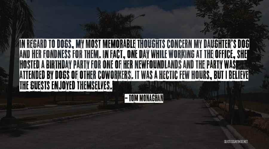 Birthday For My Daughter Quotes By Tom Monaghan