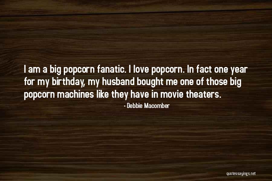 Birthday For My Love Quotes By Debbie Macomber