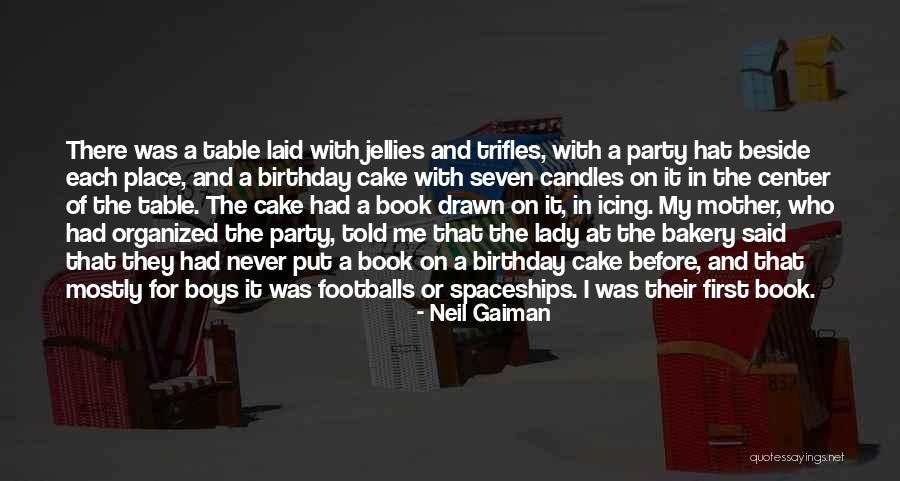 Birthday For My Love Quotes By Neil Gaiman Birthday For My Love Quotes By Neil Gaiman