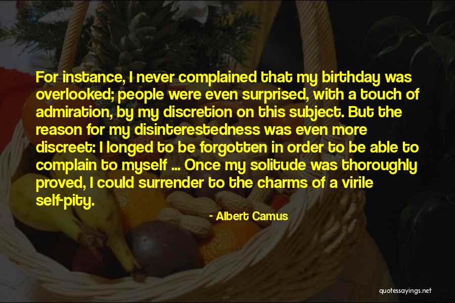 Birthday For Myself Quotes By Albert Camus