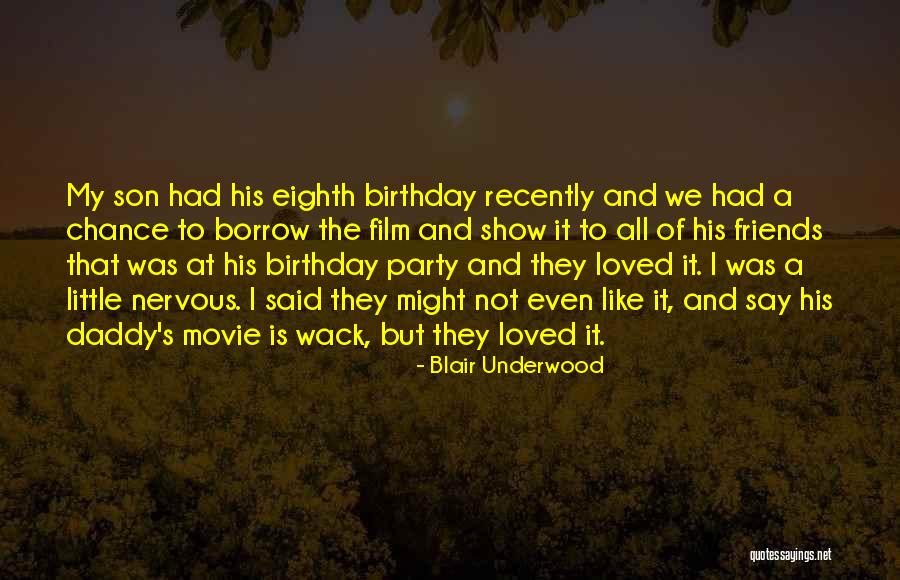 Birthday For Myself Quotes By Blair Underwood