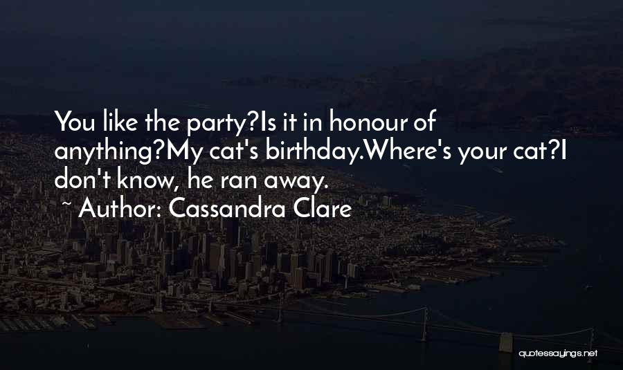 Birthday For Myself Quotes By Cassandra Clare