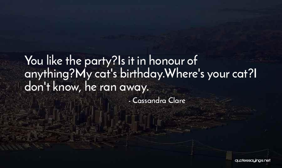 Birthday For Myself Quotes By Cassandra Clare