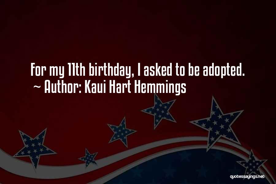 Birthday For Myself Quotes By Kaui Hart Hemmings