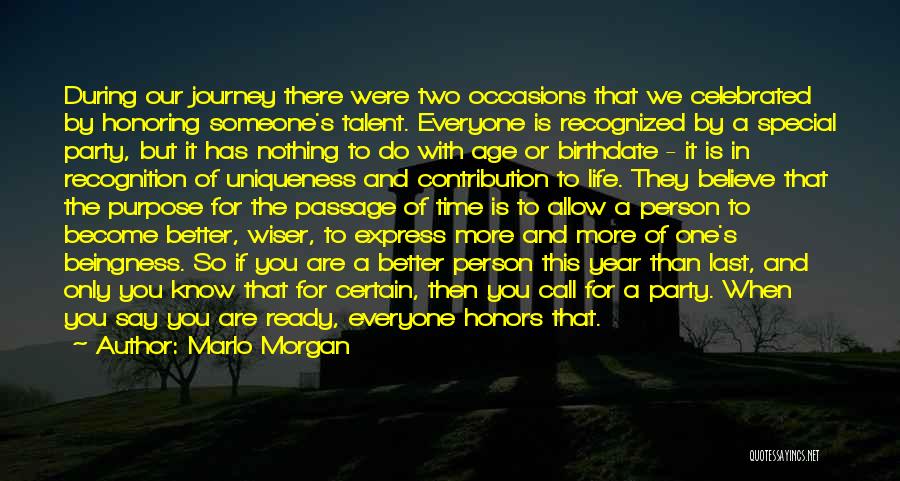 Birthday For Myself Quotes By Marlo Morgan