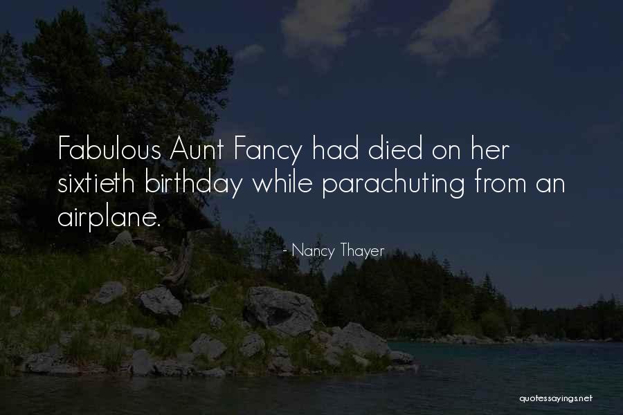 Birthday For Myself Quotes By Nancy Thayer