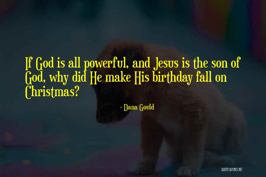 Birthday For Son Quotes By Dana Gould Birthday For Son Quotes By Dana Gould