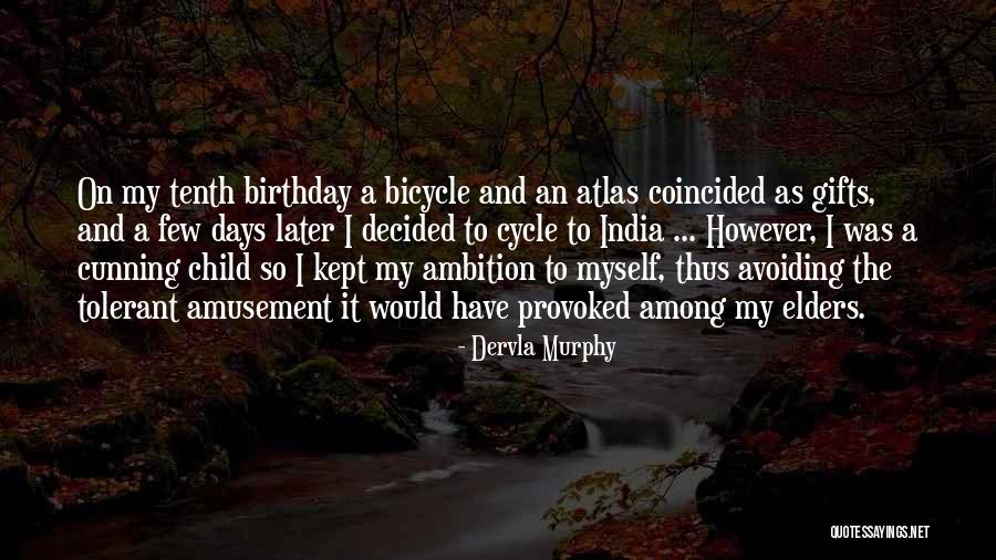 Birthday Gifts For Her Quotes By Dervla Murphy