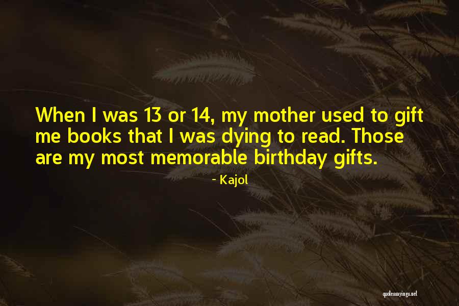 Birthday Gifts For Her Quotes By Kajol