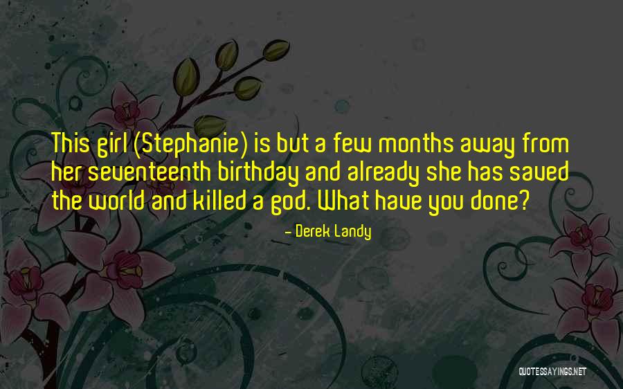Birthday Girl Quotes By Derek Landy Birthday Girl Quotes By Derek Landy
