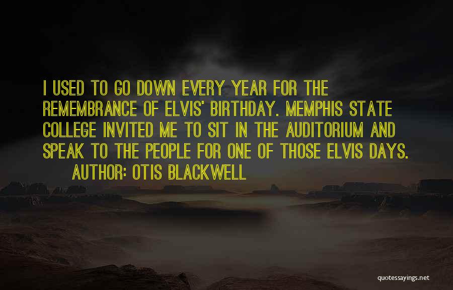 Birthday In 5 Days Quotes By Otis Blackwell