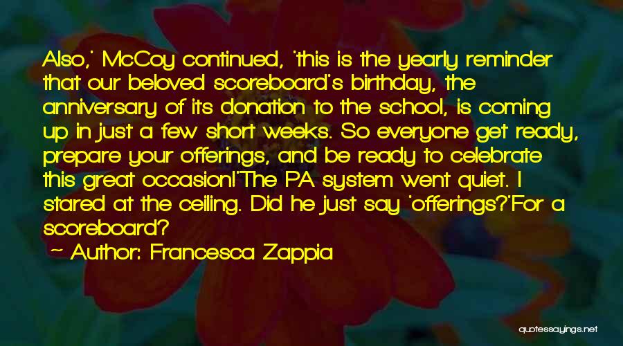 Birthday Is Coming Quotes By Francesca Zappia