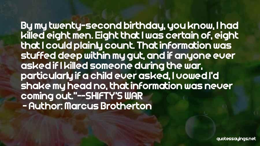 Birthday Is Coming Quotes By Marcus Brotherton