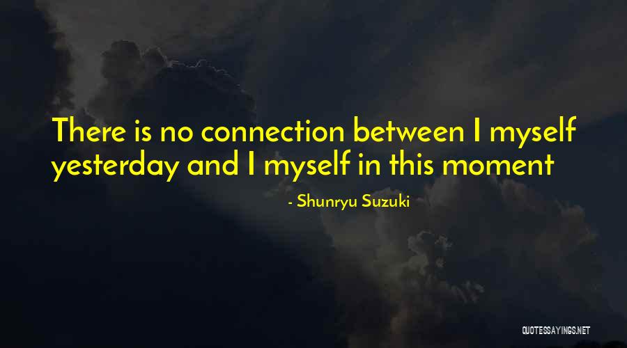 Birthday Ko Ngayon Quotes By Shunryu Suzuki Birthday Ko Ngayon Quotes By Shunryu Suzuki