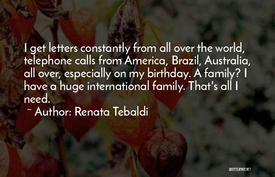 Birthday Letters Quotes By Renata Tebaldi
