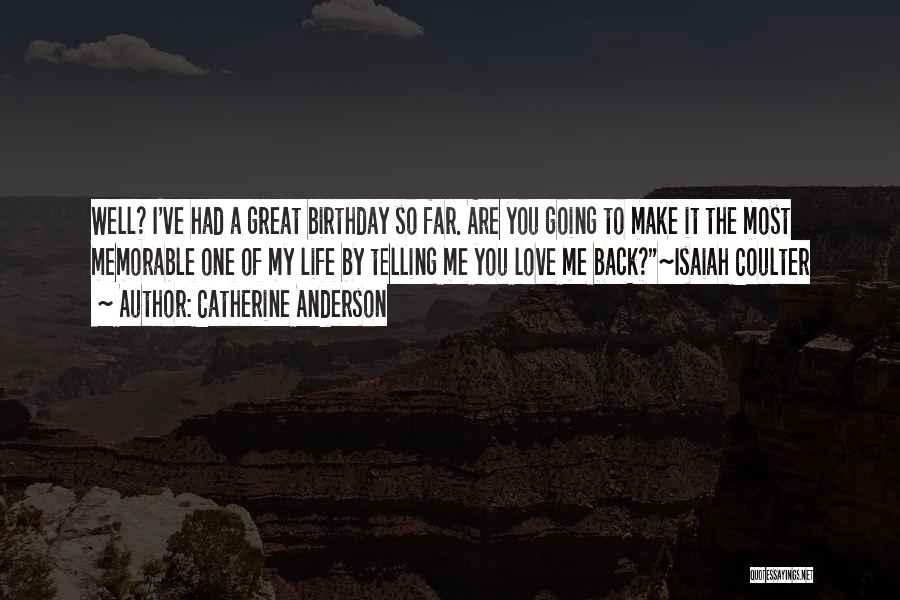 Birthday Love Quotes By Catherine Anderson