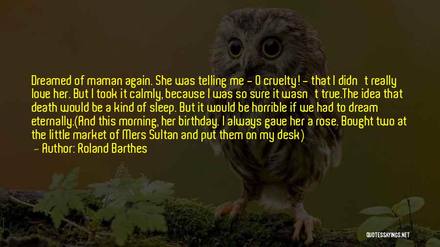 Birthday Love Quotes By Roland Barthes