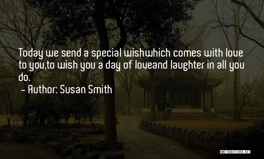 Birthday Love Quotes By Susan Smith