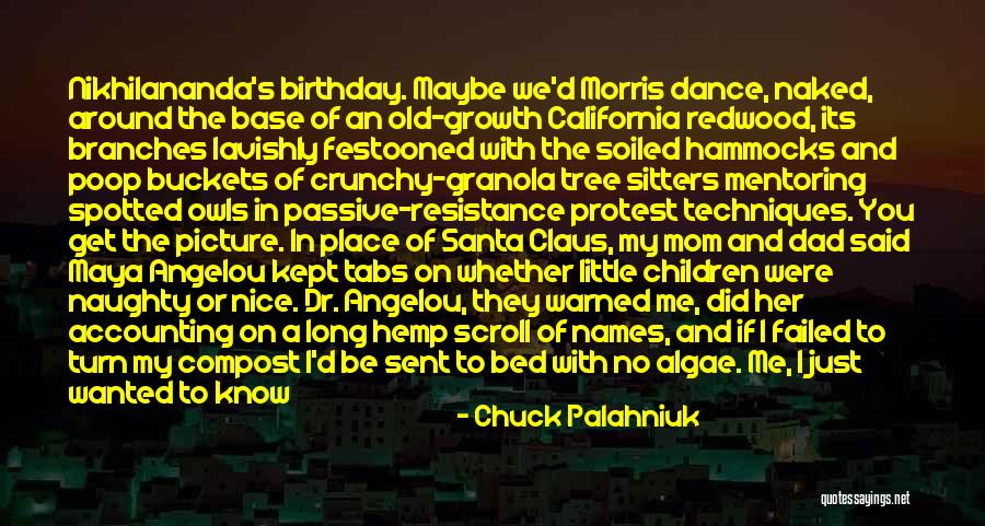 Birthday Mom Quotes By Chuck Palahniuk